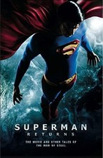 Superman Returns: The Movie and Other Tales of the M...