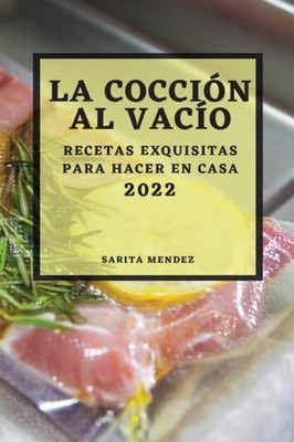 MENDEZ - LA COCCIN AL VACO 2022  RECETAS EXQUISITAS PARA HACER EN CA - X555z
