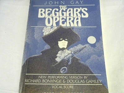 The Beggar's Opera + New performing Version by Richard Bonynge and Douglas Gamle