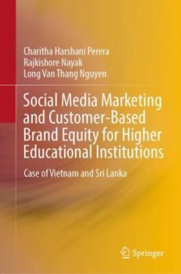 Social Media Marketing and Customer-Based Brand Equity for Higher Educational...