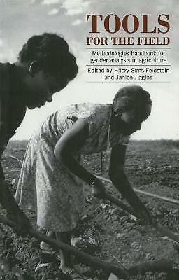 Tools for the Field: A methodologies handbook for gender analysis in agricultur