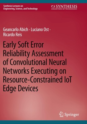 Early Soft Error Reliability Assessment of Convolutional Neural Networks Executi