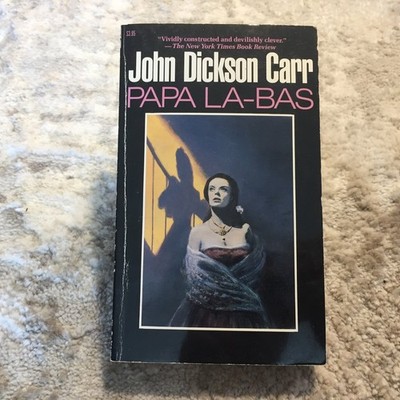 Papa La-Bas John Dickson Carr 1989Carroll & Graf Gothic Suspense Mystery Novel