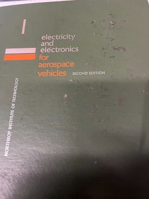 Electricity and Electronics for Aerospace Vehicles, 2nd Edition 1971