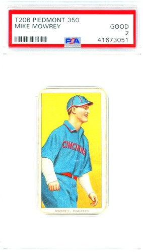 1909-11 T206 MIKE MOWREY CINCINNATI REDS PIEDMONT 350 PSA 2
