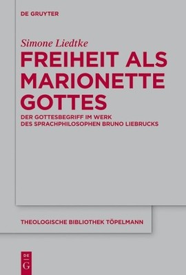 Simone Liedtke Freiheit als Marionette Gottes (Hardback)