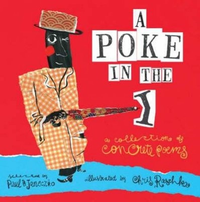 A Poke in the I : A Collection of Concrete Poems Paperback Paul B