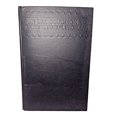 An Introduction To Modern Social Problems by Philip Parsons -1931 3rd print HB