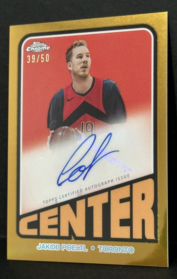 2024 Topps Chrome Basketball Jakob Poeltl 1972 Topps Center Auto Gold
