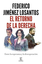 El retorno de la Derecha - Spanish Language Paperback NEW Benros, Sonia 18/01/20