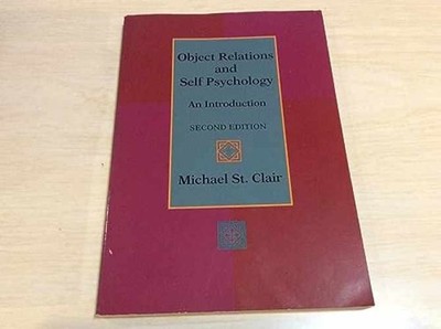 Object Relations and Self - Paperback, by St. Clair Michael - Very Good