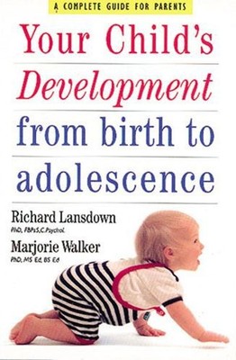 Your Child's Development : From Birth to Adolescence Paperback