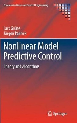 Nonlinear Model Predictive Control: Theory and Algorithms by Lars Gr?ne (English