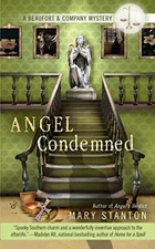 Angel Condemned (A Beaufort & Company Mystery) By Mary Stanton