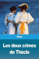 Les Deux Crimes De ThèCle Delly Taschenbuch Kartoniert / Broschiert FranzöSisch