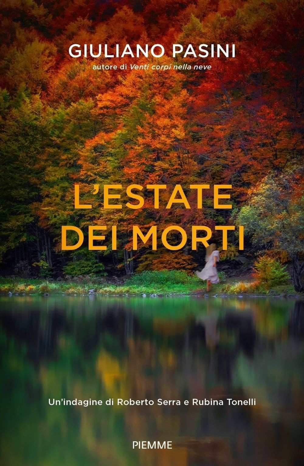 Libri Giuliano Pasini - L' Estate Dei Morti. Un'indagine Di Roberto Serra E Rubi