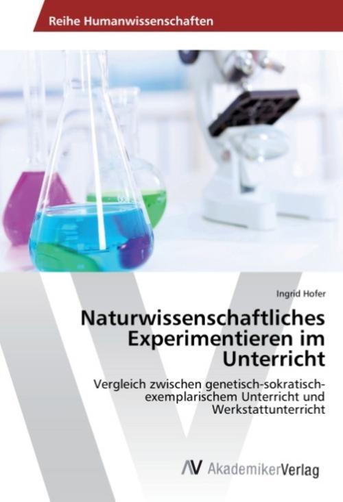 Thumbnail - Naturwissenschaftliches Experimentieren Unterricht Ingrid Hofer