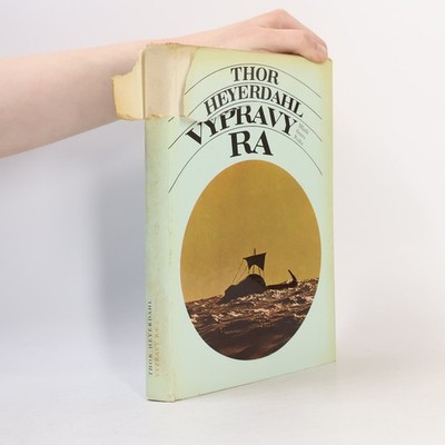 Výpravy Ra  |  Thor Heyerdahl