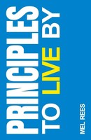 Mel Rees | Principles To Live By | Taschenbuch | Englisch (2019)