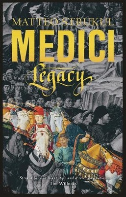 Matteo Strukul Medici - Legacy (Hardback) Masters of Florence (UK IMPORT)