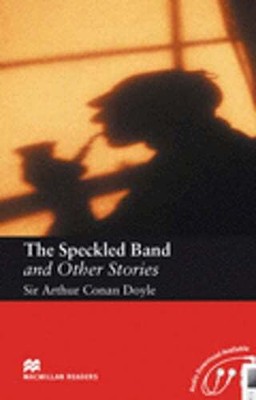 Macmillan Readers Speckled Band and Other Stories The Intermediate Reader: New