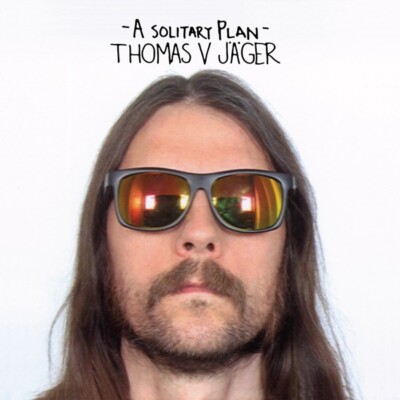 THOMAS V. JÄGER - A SOLITARY PLAN   CD NEU