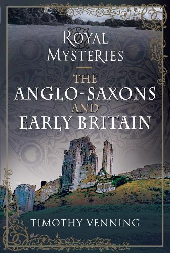 Royal Mysteries of the Anglo-Saxons and Early Britain  *NEW* + FREE P&P - Image 4