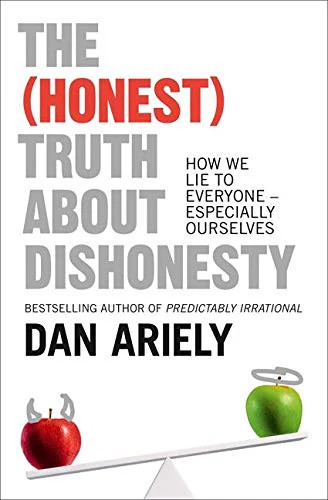 The Honest Truth About Dishonesty Book by Dan Ariely | Psychology  | Dan Ariely