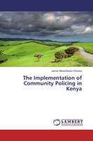 James Mwachidudu Chimera | The Implementation Of Community Policing In Kenya