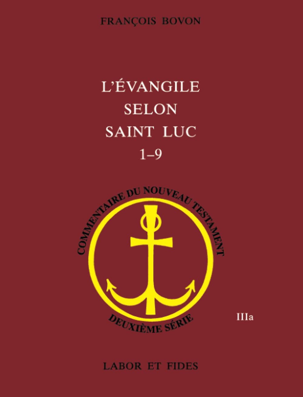 L'Evangile selon saint Luc, 1-9 - [ ‎ Labor et Fides]