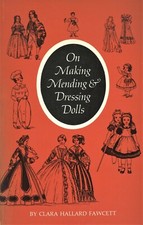 Antique Dolls - Making Mending Dressing - Line Drawing Instructions /  Book
