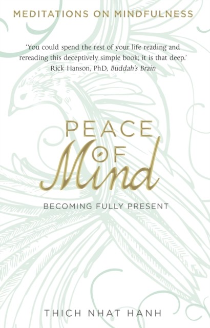 Peace of Mind by Thich Nhat Hanh (Paperback Book)