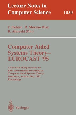 Computer Aided Systems Theory - EUROCAST '95 Franz Pichler (u. a.) Taschenbuch