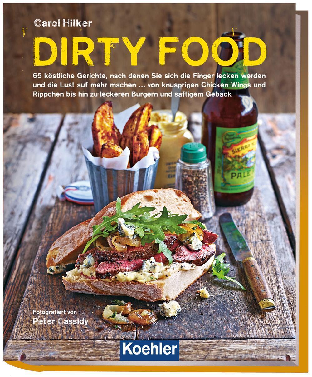 Thumbnail - Dirty Food Carol Hilker 9783782213837