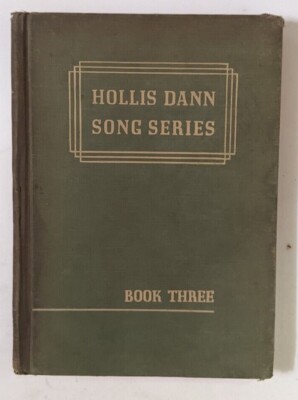 HOLLIS DANN SONG SERIES Book Three 1935 hardcover