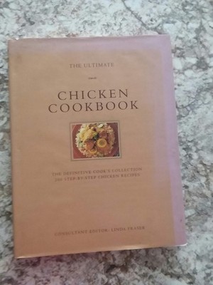 The Ultimate Chicken Cookbook: The Definitive Cook's Collection : 200 Step-B...