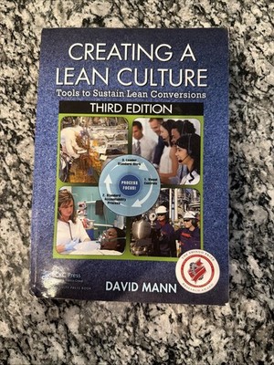 Creating a Lean Culture: Tools to Sustain Lean Conversions 3rd Ed. David Mann VG