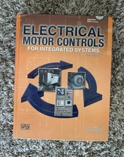 ELECTRICAL MOTOR CONTROLS FOR INTEGRATED SYSTEMS FIFTH EDITION NO DVD