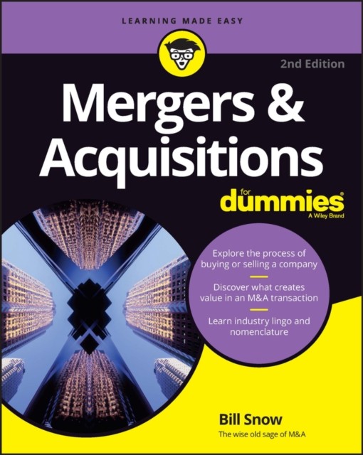 Mergers & Acquisitions For Dummies by Bill Snow (Paperback Book)