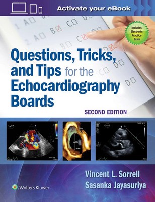 Questions, Tricks, and Tips for the Echocardiography Boards | Sorrell (u. a.)
