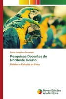 Pesquisas Docentes Do Nordeste Goiano Relatos E Estudos De Caso Fernandes Buch