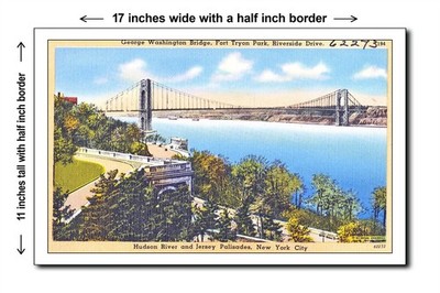 New York 1940s - George Washington Bridge, Fort Tyron Park, Riv - 11x17 Poster