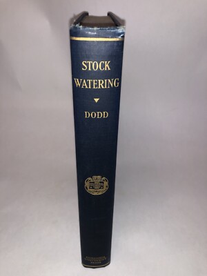 Stock Watering by David L. Dodd 1930 First Edition 