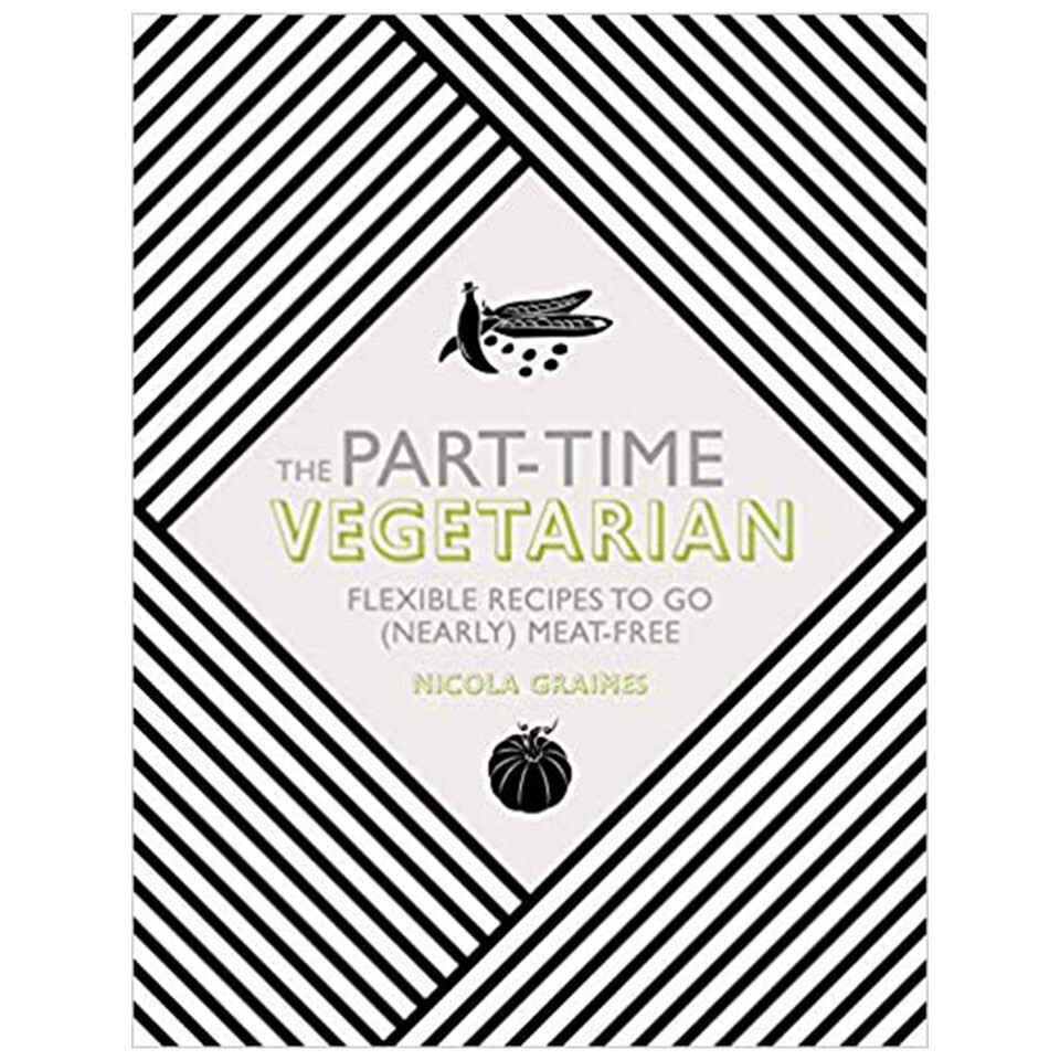 Part-Time Vegetarian : Flexible Recipes to Go (Nearly) Meat-Free by Nicola ... - Image 4