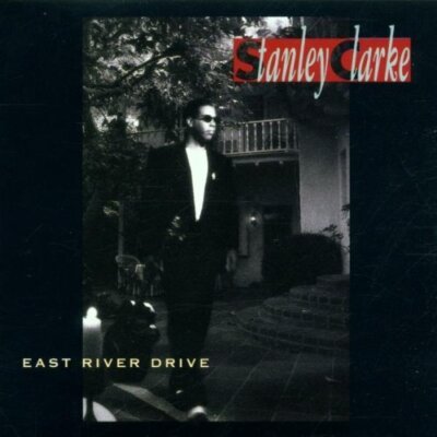 Stanley Clarke East river drive (1993)  [CD]