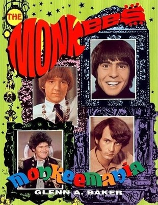 The Monkees : Monkeemania, Baker, Glenn A.