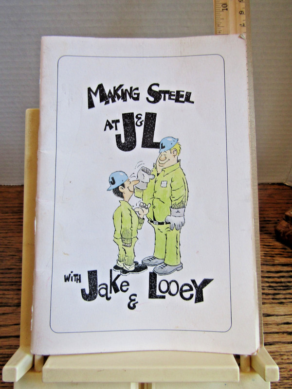 1977 book Making Steel at J&L for kids schools with Jake & Looey color VG rare