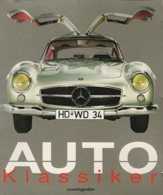 Auto-Klassiker. Quentin Willson. [Übers. Martin Kliche. Red. Markus Diedrich] Wi