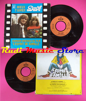 LP 45 7'' DAVE Mieux t'aimer L'esprit de famille 1979 france CBS no cd mc dvd