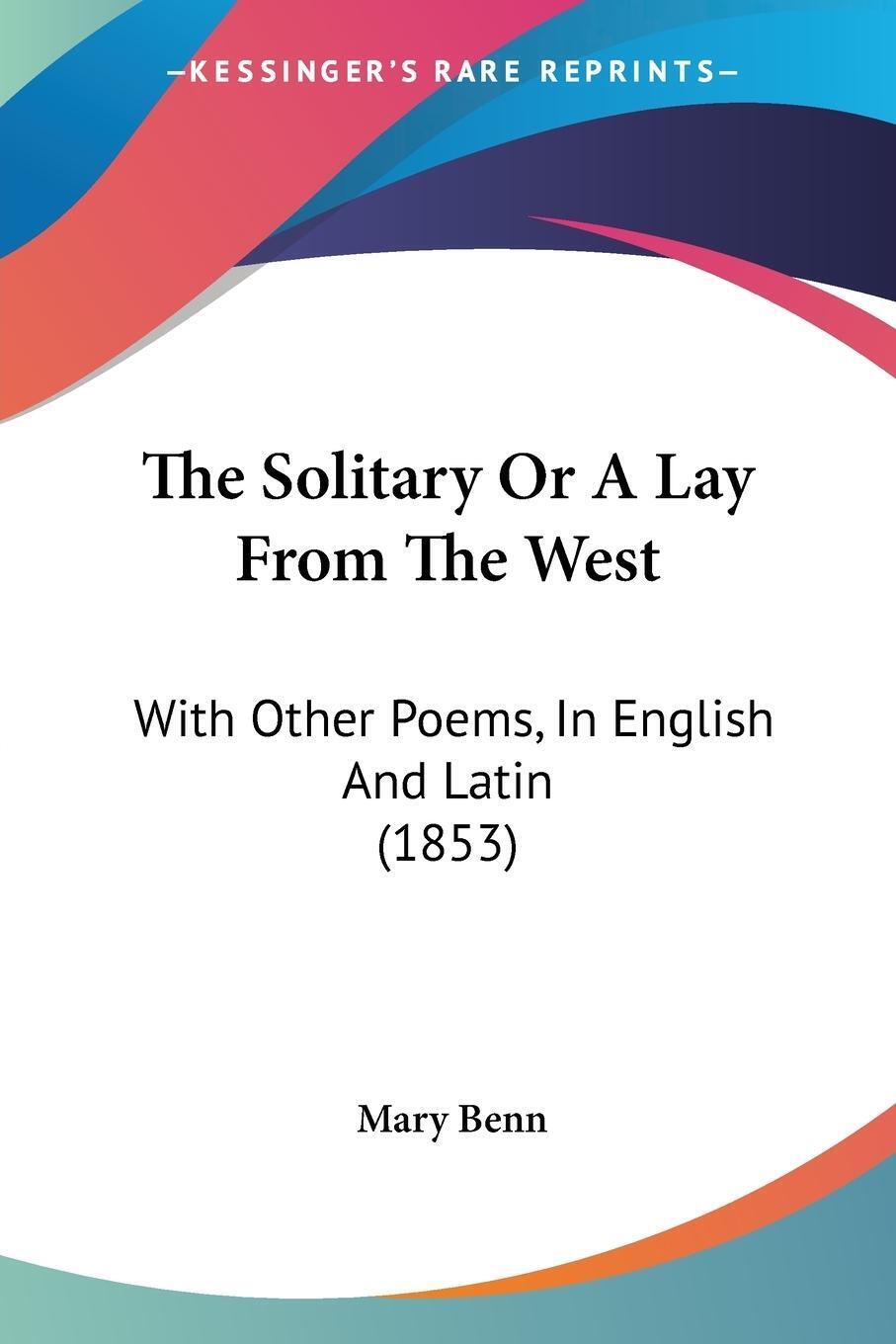 Thumbnail - Mary Benn | The Solitary Or A Lay From The West | Taschenbuch |